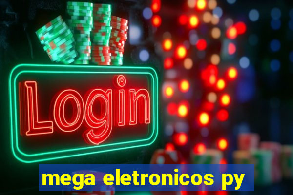 mega eletronicos py